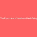 The Economics of Health and Well-Being
