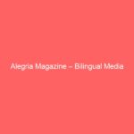 Alegria Magazine – Bilingual Media